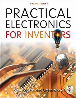 Practical Electronics for Inventors, – Paperback, by Scherz Paul; Monk – Good