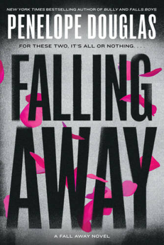 Falling Away (The Fall Away Series) – Paperback By Douglas, Penelope – VERY GOOD