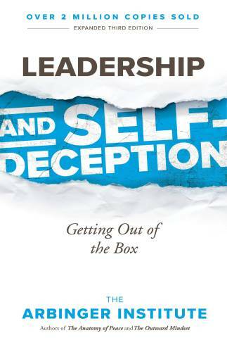 Leadership and Self-Deception: Getting Out of the Box – Paperback – GOOD