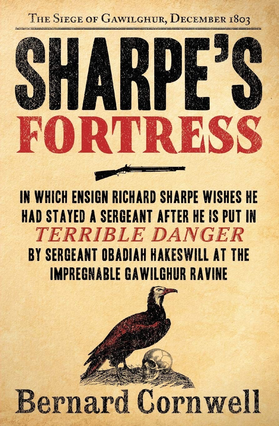 Sharpe’s Fortress: Richard Sharpe & the Siege of Gawilghur, December 1803 (R…