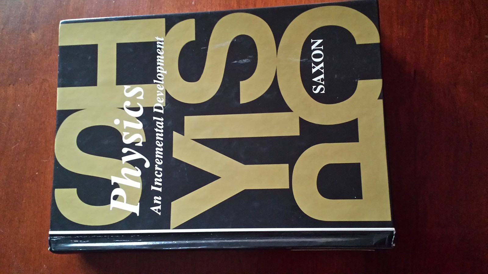 Student Edition 1993: First Edition (Saxon Physics)