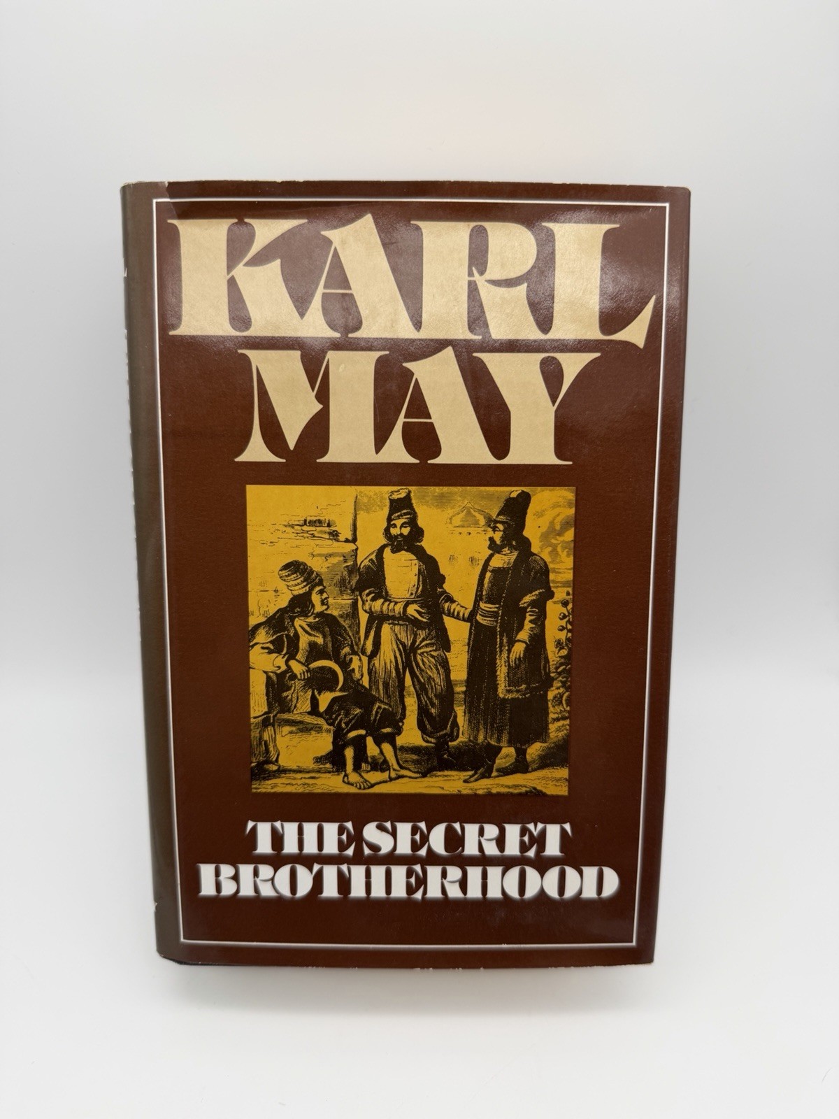 THE Secret Brotherhood COLLECTED WORKS OF KARL MAY SERIES By Erwin J. Haeberle