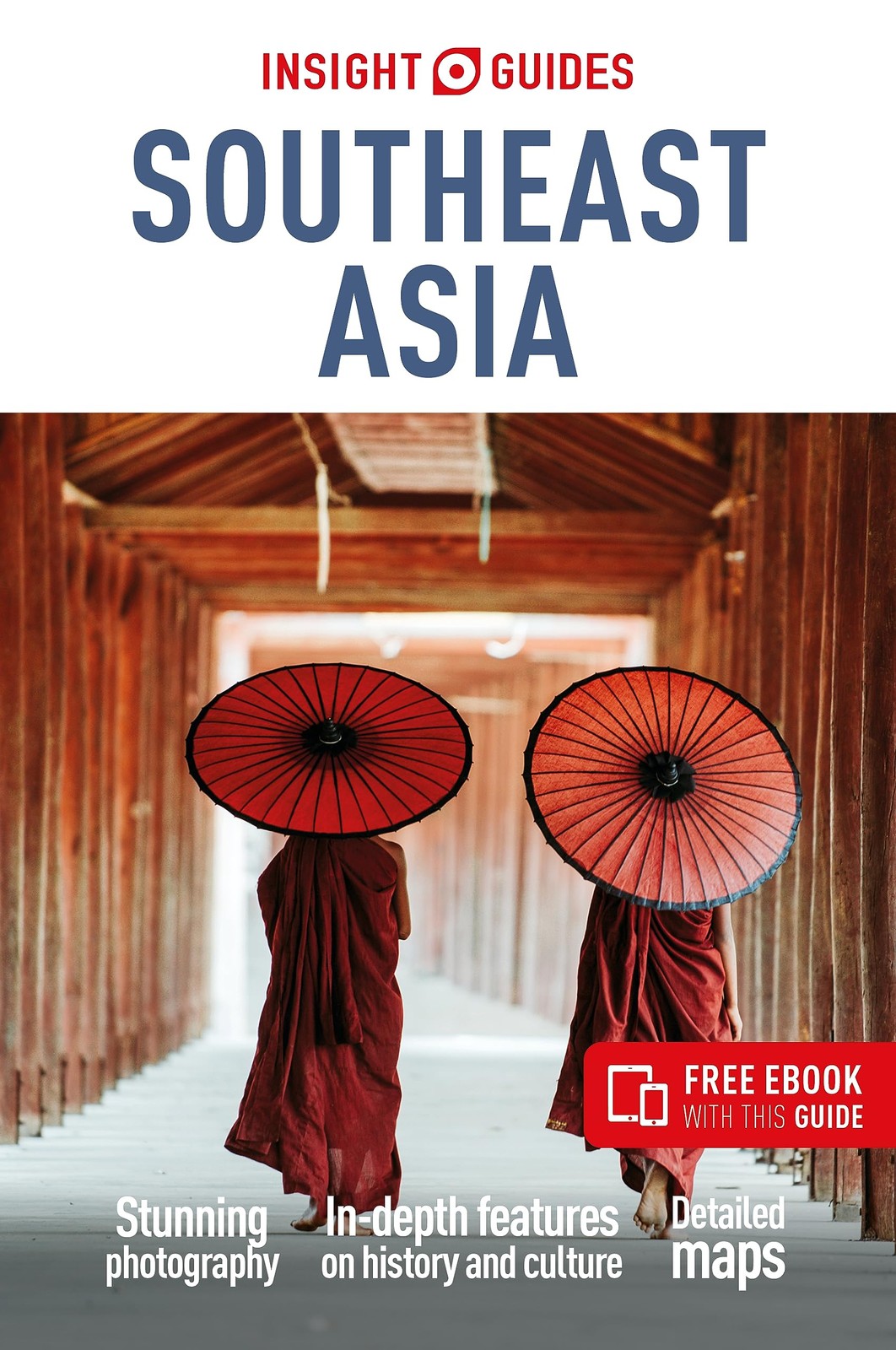 Insight Guides Southeast Asia: Travel Guide with eBook
