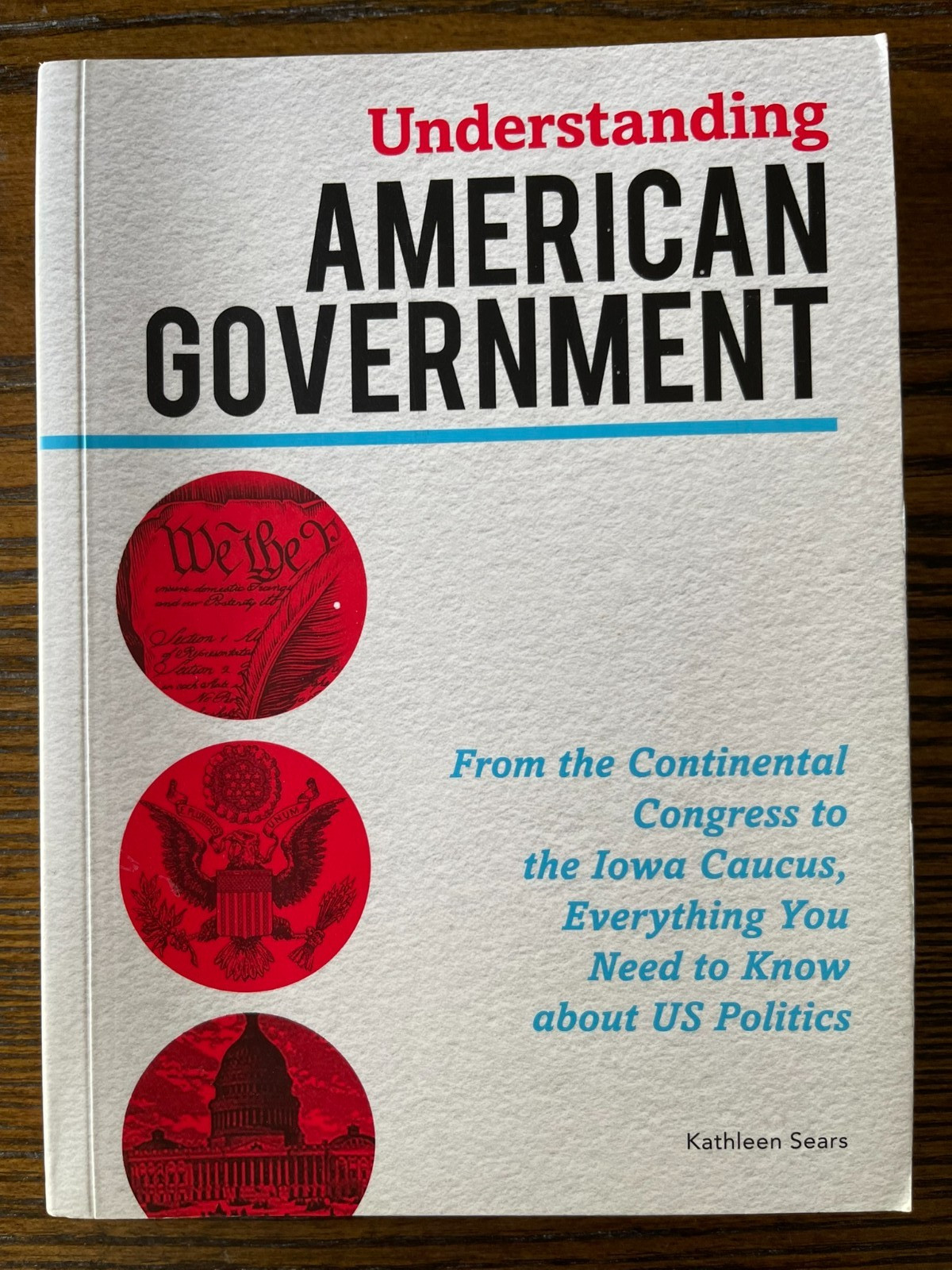 Understanding American Government Congress to Iowa Caucus Kathleen Sears : VG