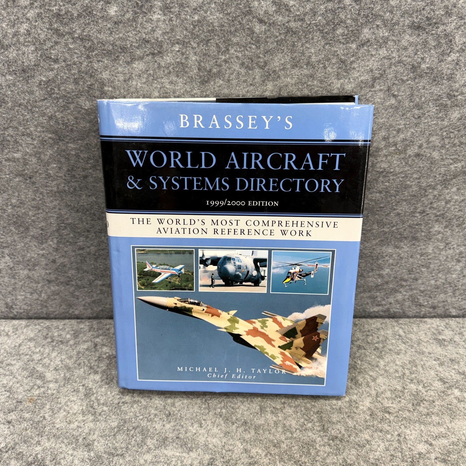 Brassey’s World Aircraft & Systems Directory 1999/2000 Edition Michael Taylor HC