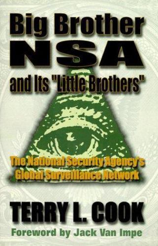 Big Brother Nsa and It’s Little Brother: National Security Agency’s Global…