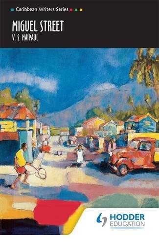 Miguel Street (Caribbean Writers) By V. S. Naipaul