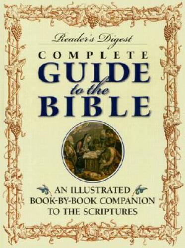 Reader’s Digest Complete Guide to the Bible: An Illustrated Book-by-Book – GOOD
