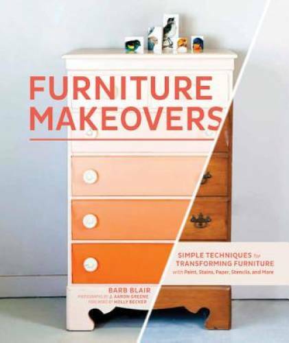 Furniture Makeovers: Simple Techniques for Transforming Furniture with Pa – GOOD