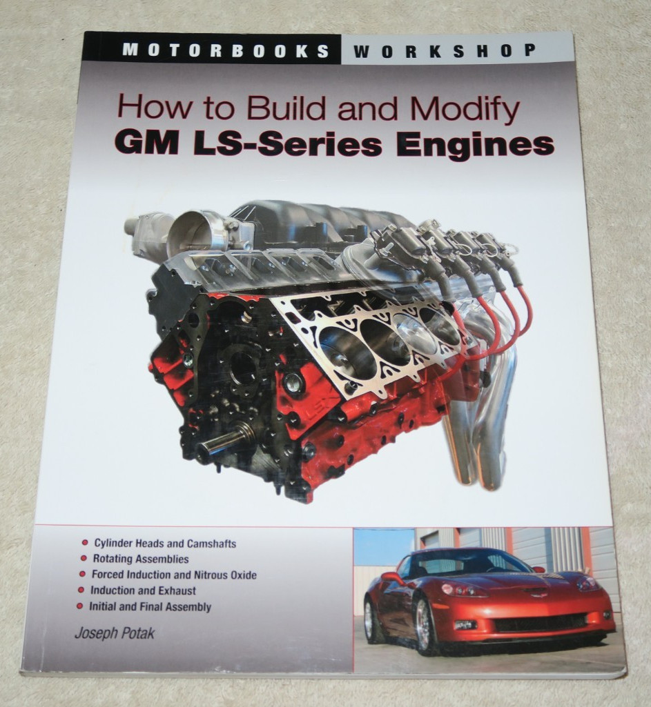 How to Build and Modify GM LS-Series Engines by Joseph Potak (2009, Trade…