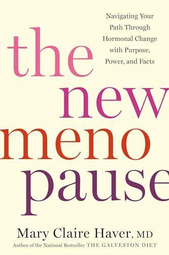 The New Menopause: Navigating Your Path Throug… by Haver, Mary Claire Hardback