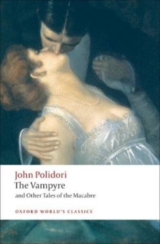 John Polidori The Vampyre and Other Tales of the Macabre (Paperback)
