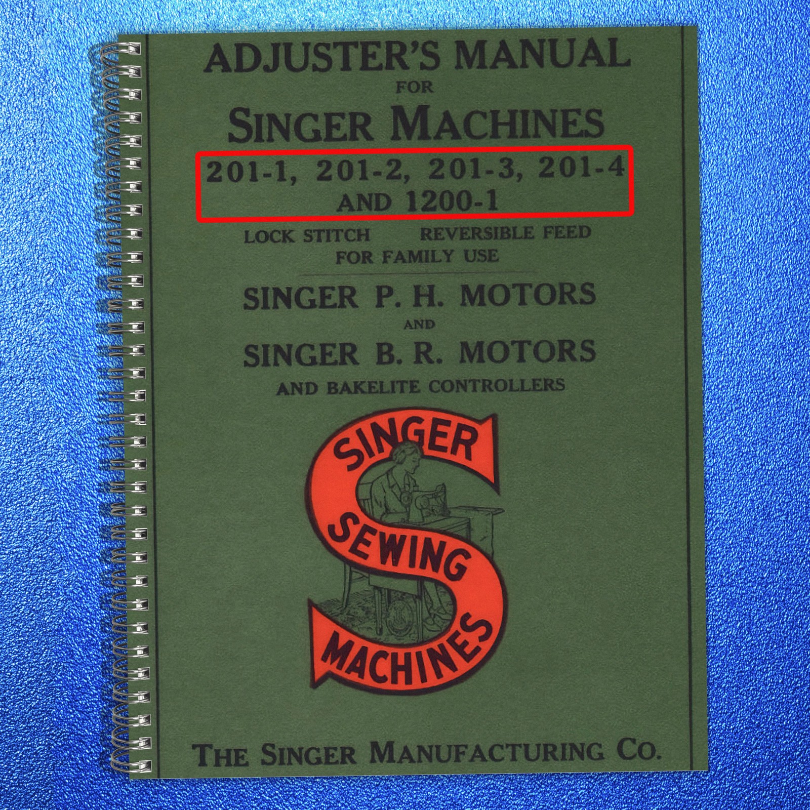 SINGER 201-1 201-2 201-3 201-4 1200-1 ADJUSTERS Manual – TOUGH COIL BINDING