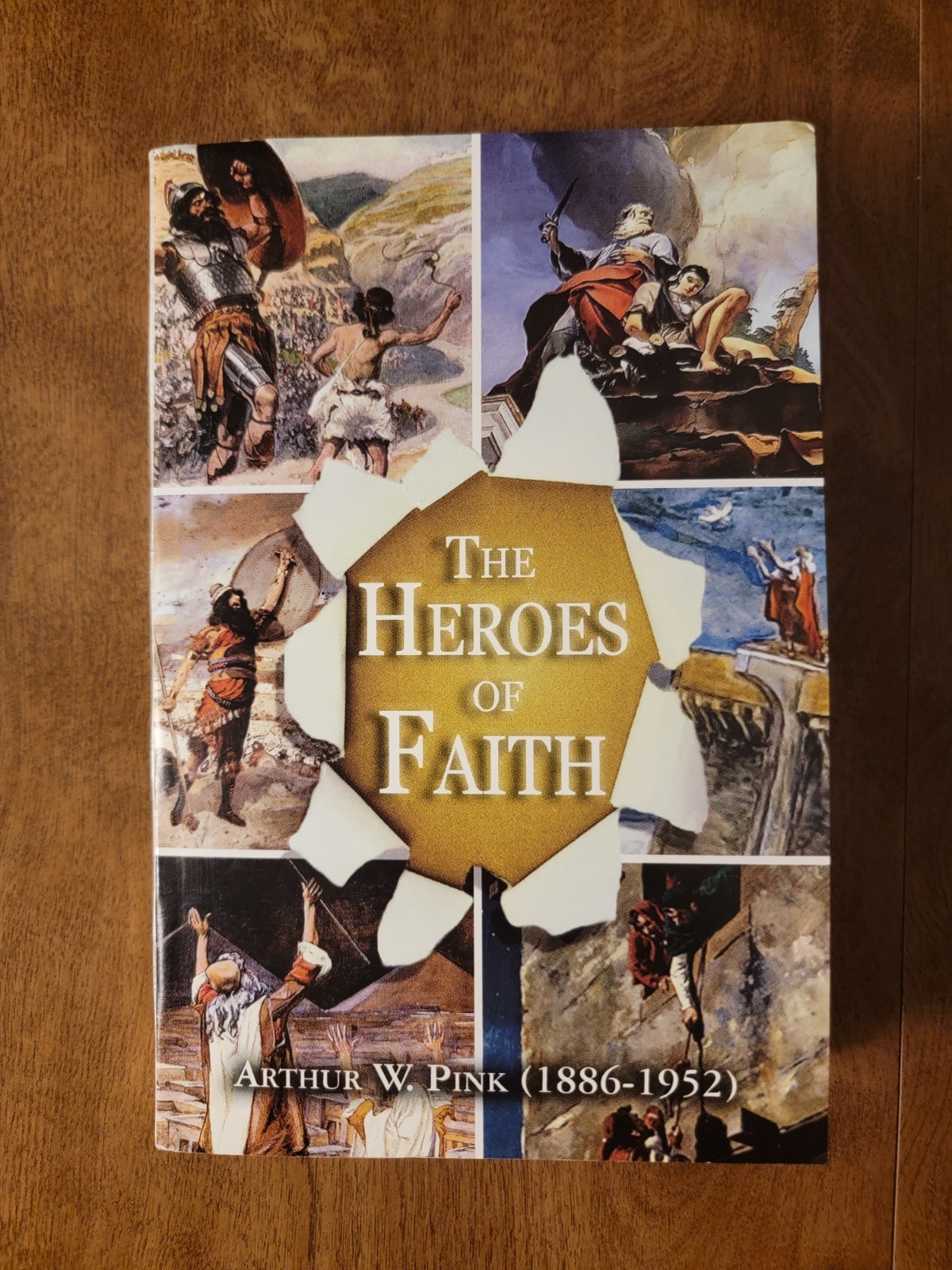 The Heroes of Faith, Arthur W. Pink