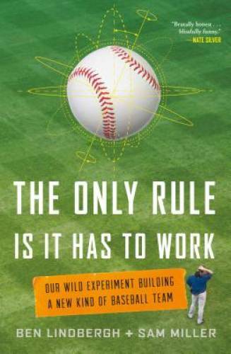 The Only Rule Is It Has to Work: Our Wild Experiment Building a New Kind – GOOD