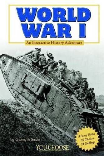World War I: An Interactive History Adventure (You Choose: History) – VERY GOOD