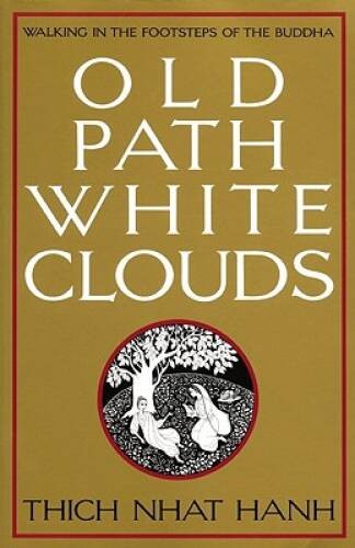 Old Path White Clouds: Walking in the Footsteps of the Buddha – ACCEPTABLE