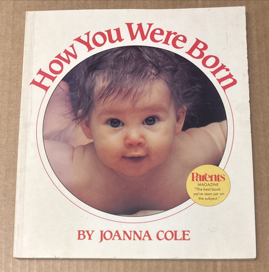 HOW YOU WERE BORN by JOANNA COLE (1984, PAPERBACK, GOOD)