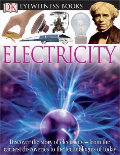 DK Eyewitness Books: Electricity – Hardcover By Parker, Steve – GOOD