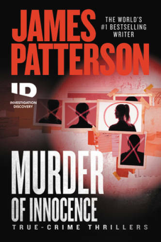 Murder of Innocence (ID True Crime, 5) – Paperback By Patterson, James – GOOD