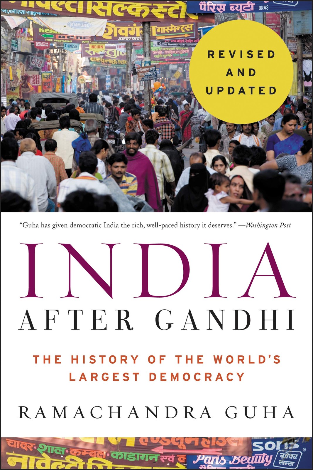 India After Gandhi Revised and Updated Edition: The History of the World’s L…