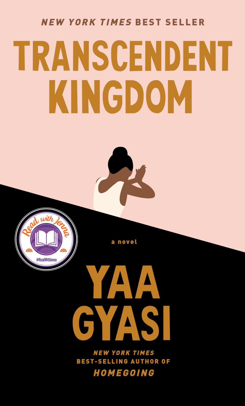 Transcendent Kingdom: A novel Gyasi, Yaa hardcover Very Good