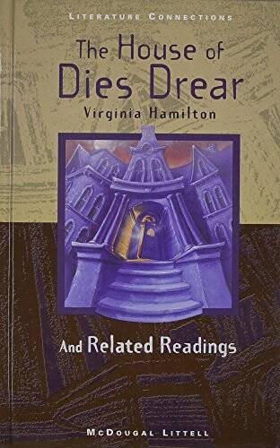 The House of Dies Drear: and Related Readings (McDougal Littell Lite – VERY GOOD
