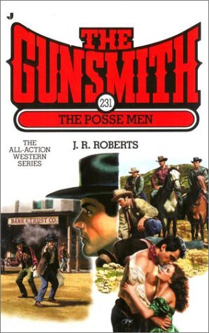 The Posse Men (The Gunsmith #231) – Roberts, J. R. – Mass Market Paperback -…