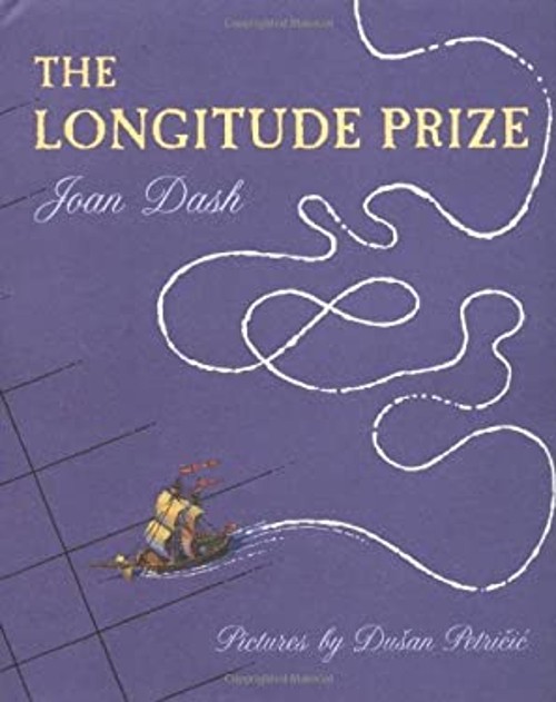 The Longitude Prize Hardcover J., Dash, Joan Dash