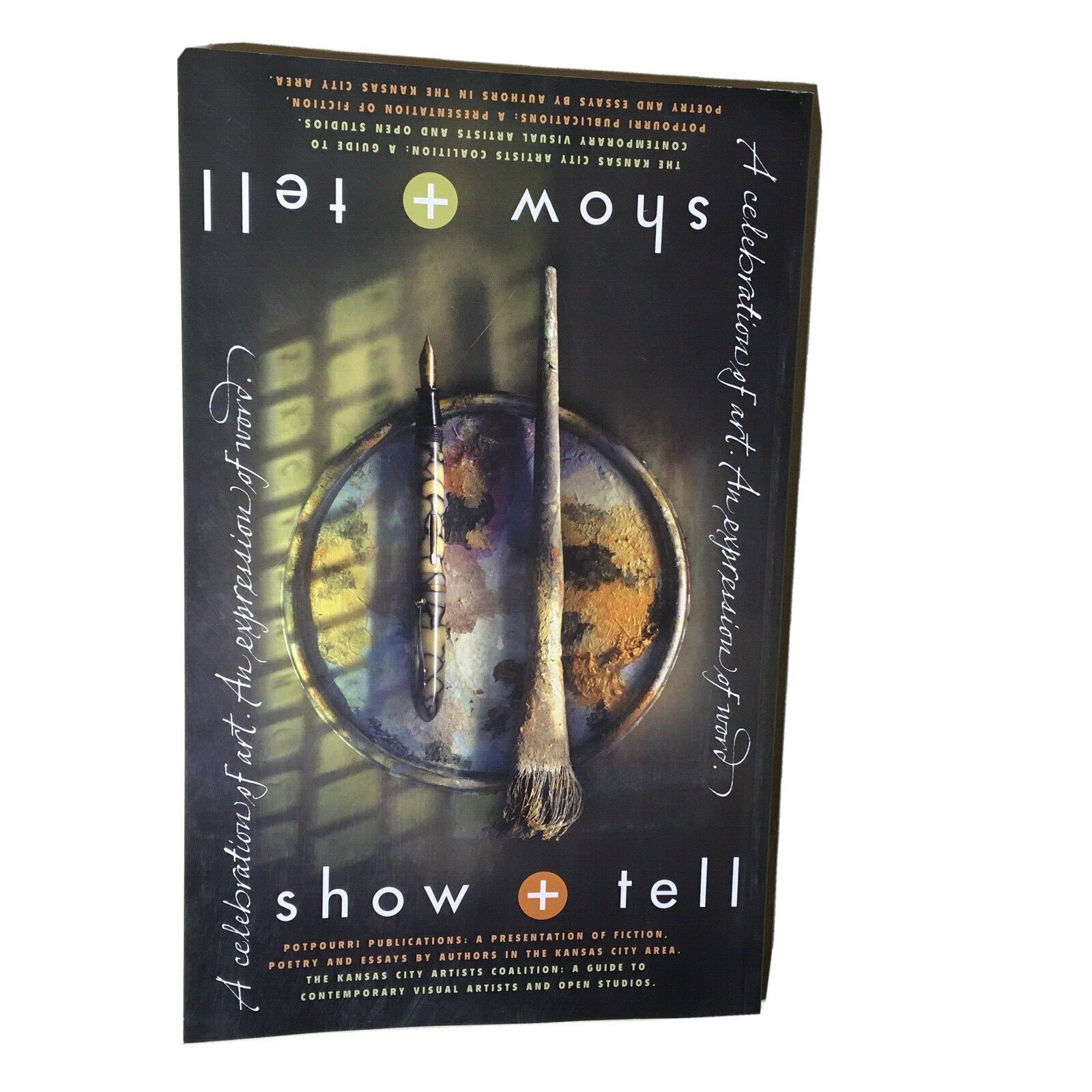 Show and Tell : A Celebration of Art, an Expression of Word