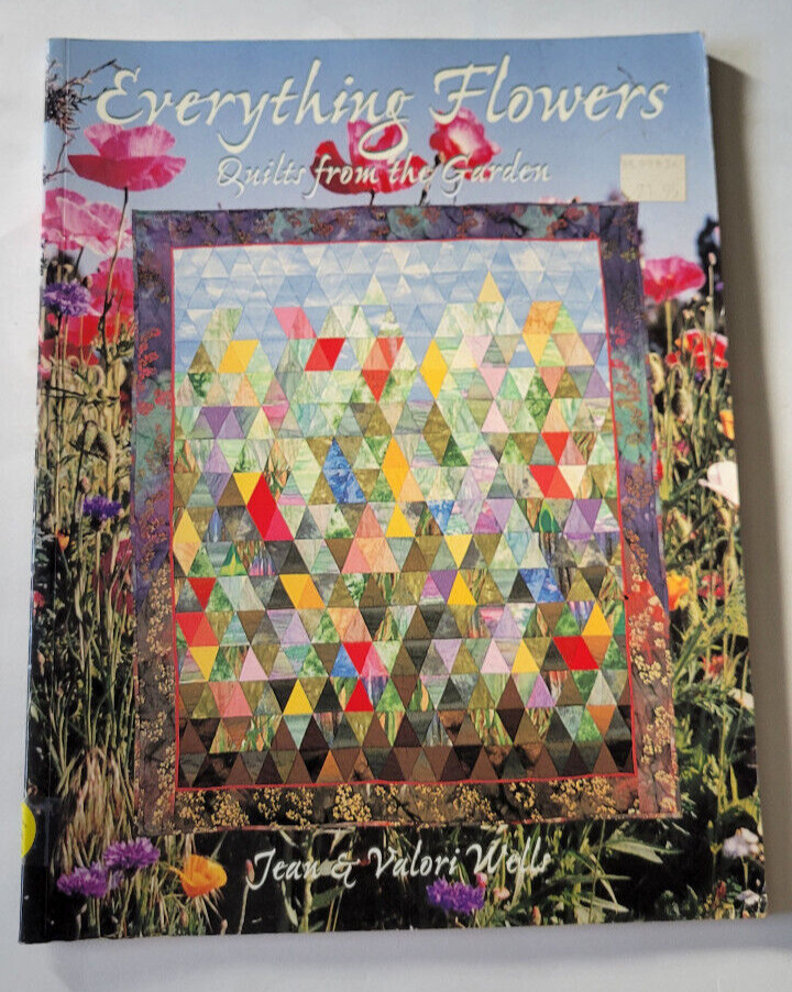 Quilting Book Everything Flowers Quilts from the Garden by Valori & Jean Wells