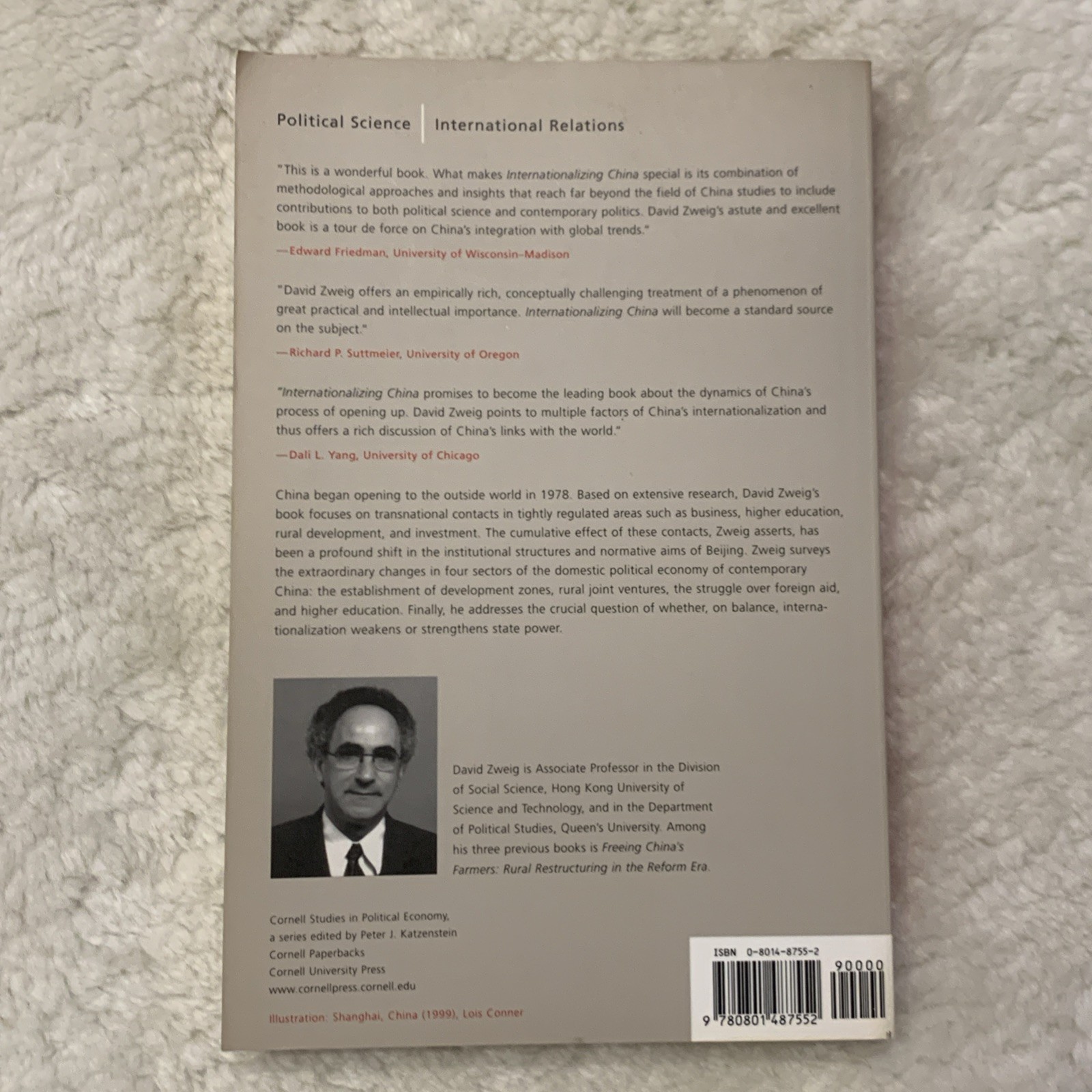 Internationalizing China : Domestic Interests and Global Linkages by David Zweig