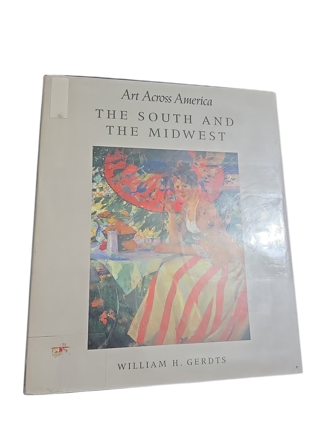 Art Across America : South and the Midwest by William H. Gerdts 1990 1st Edition
