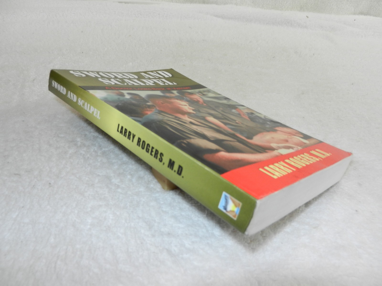 VIETNAM 1967-68 1st division & 71st Evac. Doctor memoir “SWORD AND SCAPEL”