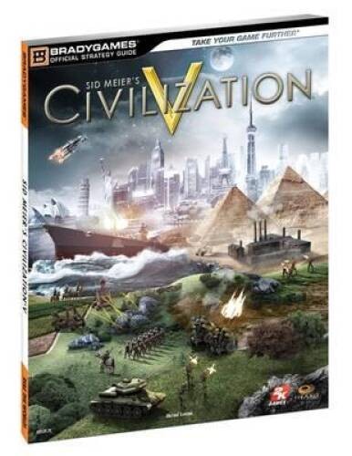 Civilization V Official Strategy Guide (Bradygames Official Strategy – GOOD