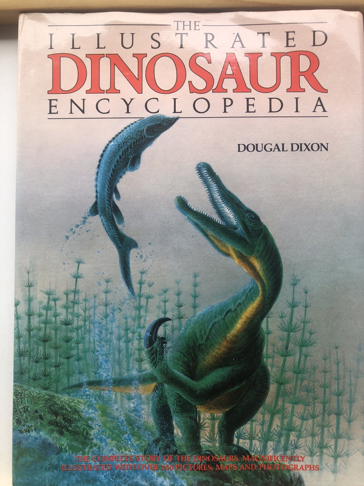 Illustrated Dinosaur Encyclopedia by Dougal Dixon (1988, Hardcover)