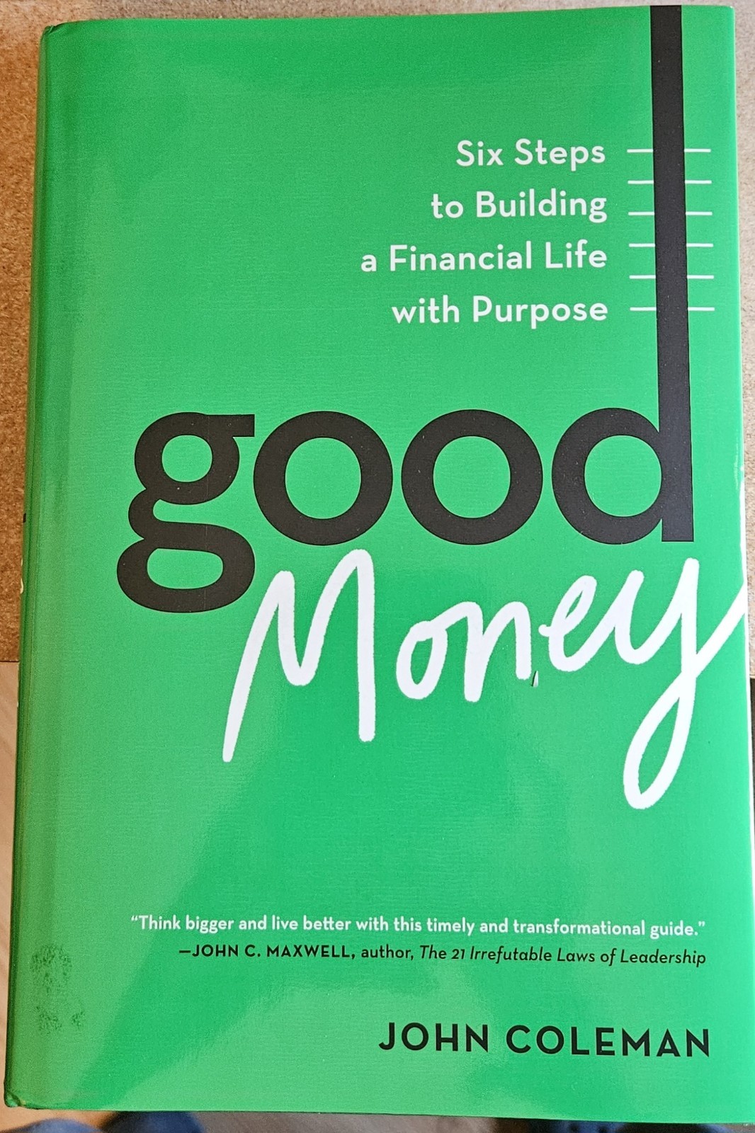 John Coleman Good Money (Hardback)