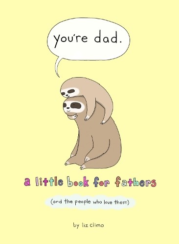 Liz Climo You’re Dad (Hardback) (UK IMPORT)