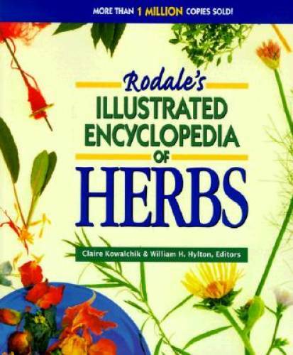 Rodale’s Illustrated Encyclopedia of Herbs – Paperback – GOOD