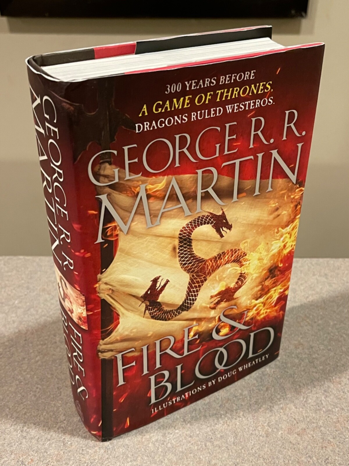Fire & Blood by George R. R. Martin (1st Edition, 1st Print HC) HotD, GoT, SoIaF