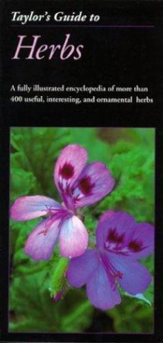 Taylor’s Guide to Herbs (Taylor’s Weekend Gardening Guides) by Buchanan