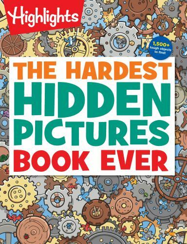 Hardest Hidden Pictures Book Ever : Ultra-Challenging Brain Games for Kids Ages