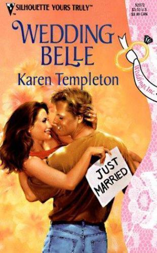 Wedding Belle (Weddings Inc) (Silhouette Yours Truly, No. 72) by