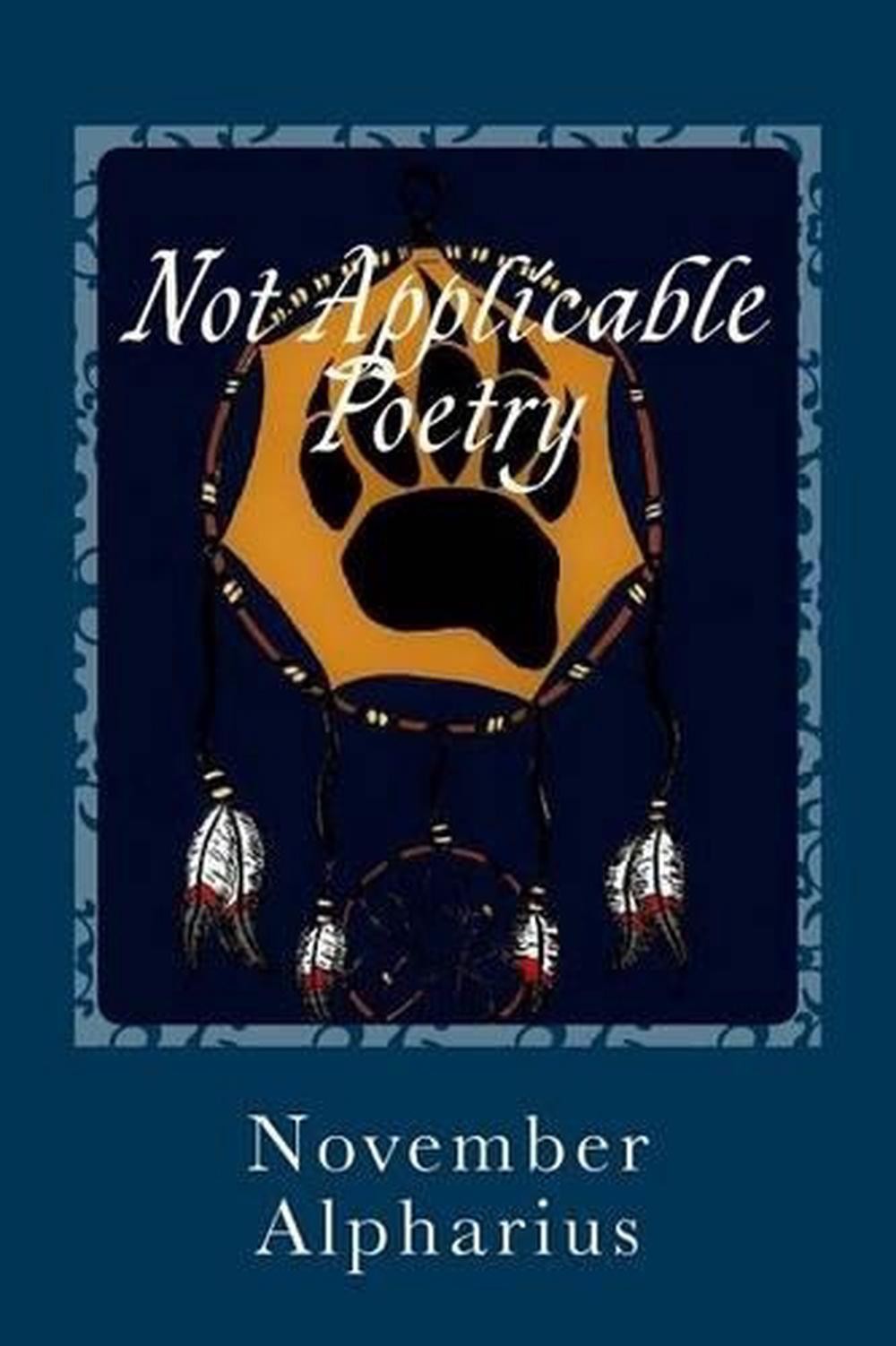 Not Applicable Poetry by Chandler E. Haynes (English) Paperback Book