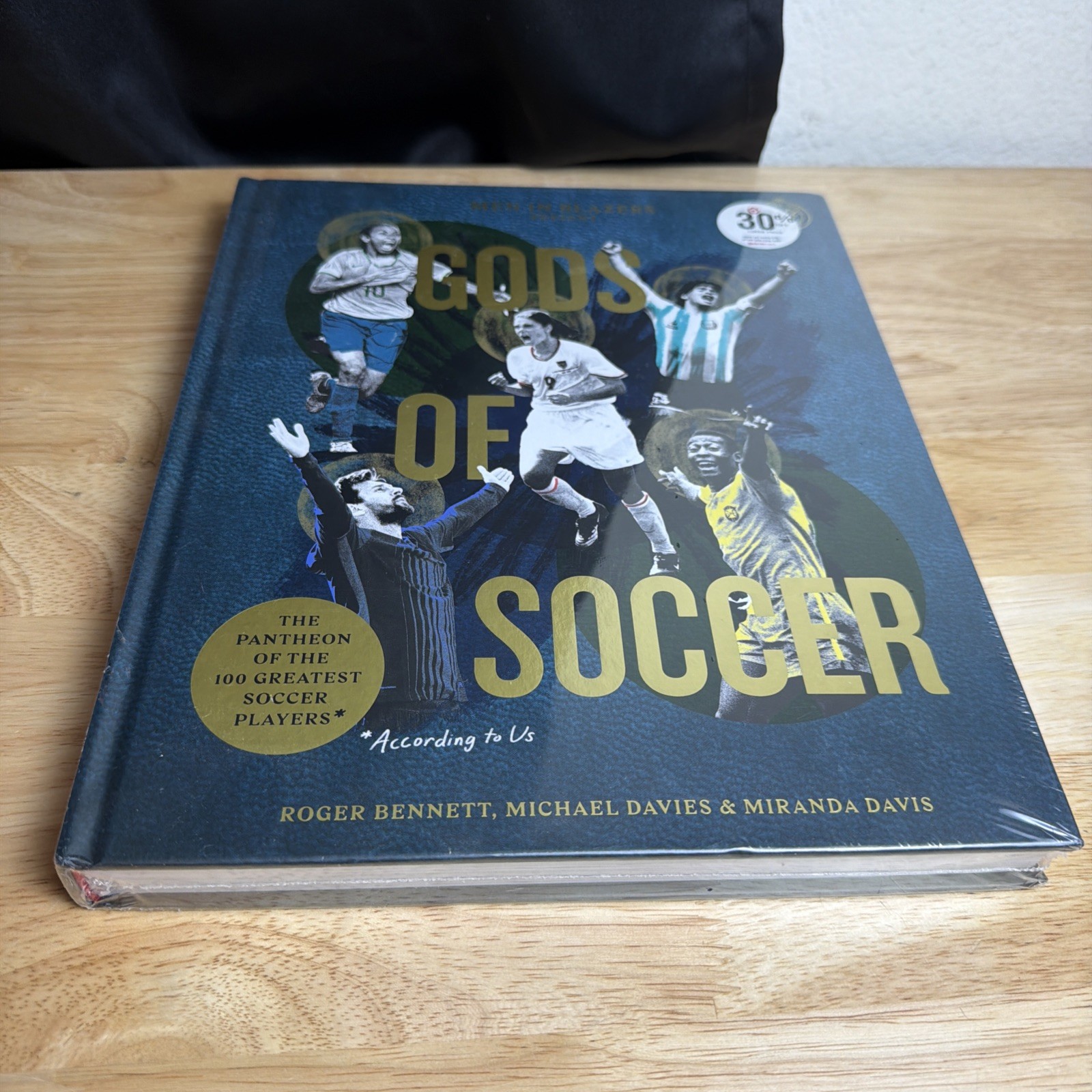 Men in Blazers Present Gods of Soccer : The Pantheon of the 100 Greatest Soccer