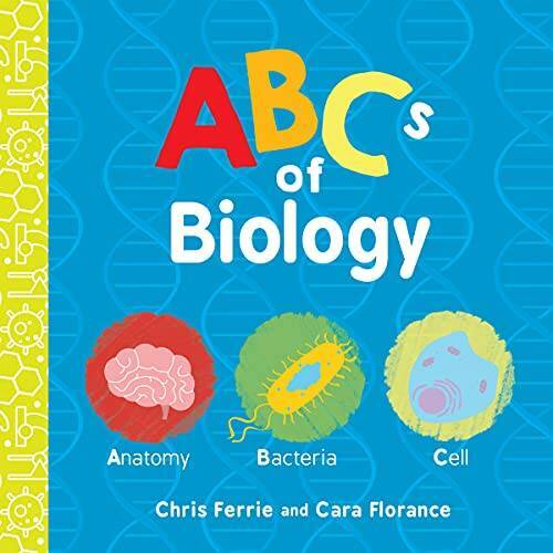 ABCs of Biology (Baby University) – Board book By Ferrie, Chris – ACCEPTABLE