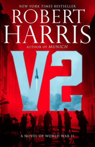 V2: A novel of World War II – Paperback By Harris, Robert D – VERY GOOD