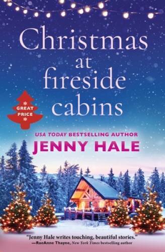 Christmas at Fireside Cabins – Paperback By Hale, Jenny – GOOD
