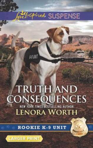 Truth and Consequences (Rookie K-9 Unit) – Mass Market Paperback – GOOD